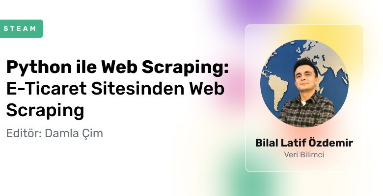 Python İle Web Scraping: E-Ticaret Sitesinden Web Scraping