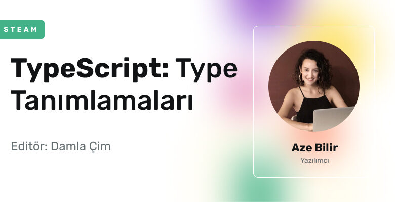 TypeScript:Type Tanımlamaları
